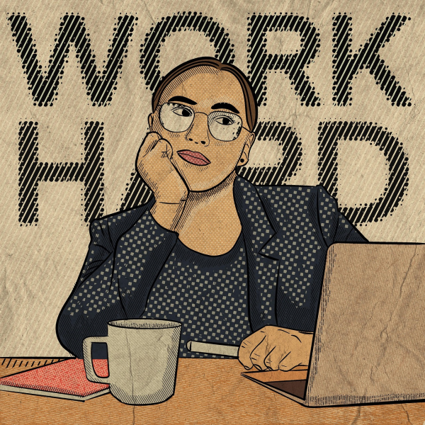 WORK HARD